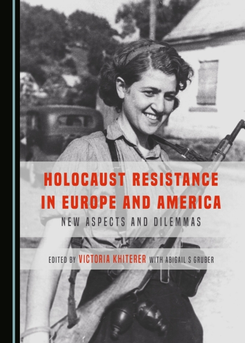 Cover image for book Holocaust Resistance in Europe and America
