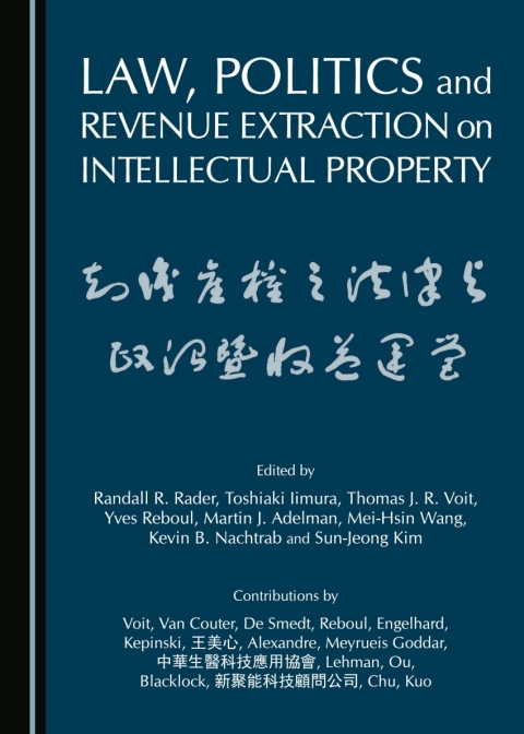 Cover image for book Law, Politics and Revenue Extraction on Intellectual Property