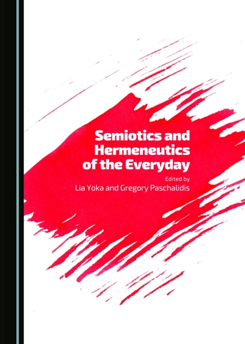 Cover image for book Semiotics and Hermeneutics of the Everyday