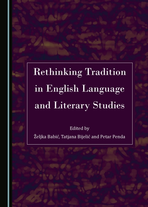 Cover image for book Rethinking Tradition in English Language and Literary Studies