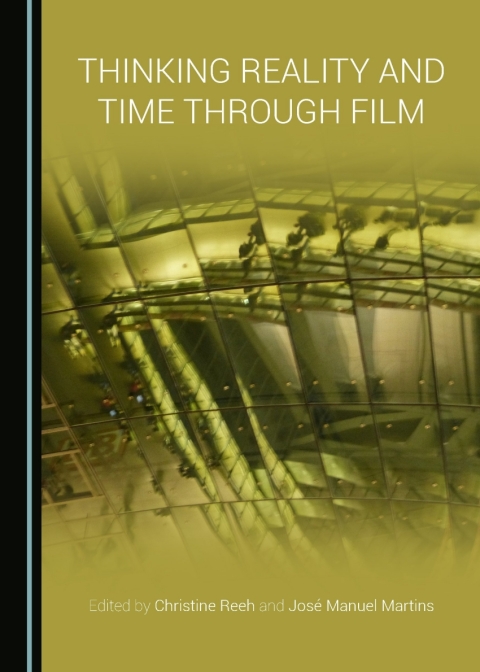 Cover image for book Thinking Reality and Time through Film