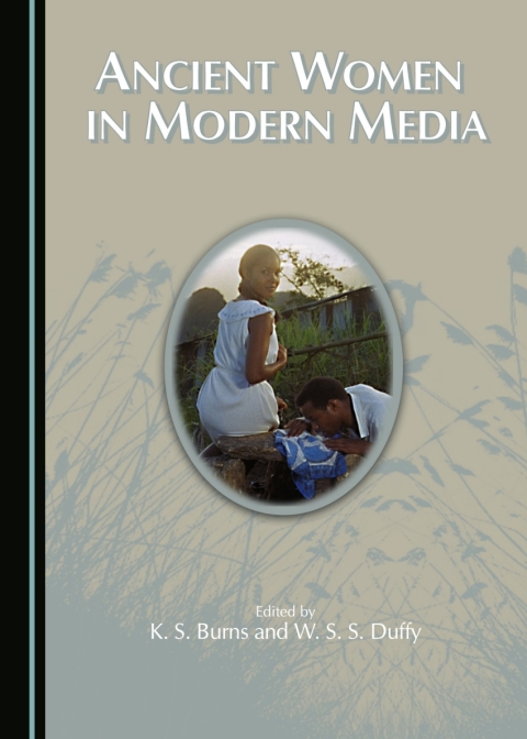 Cover image for book Ancient Women in Modern Media