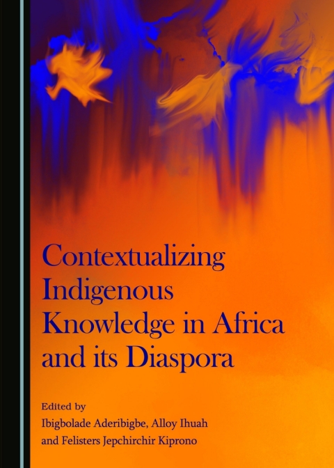 Cover image for book Contextualizing Indigenous Knowledge in Africa and its Diaspora
