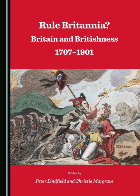 Cover image for book Rule Britannia? Britain and Britishness 1707–1901