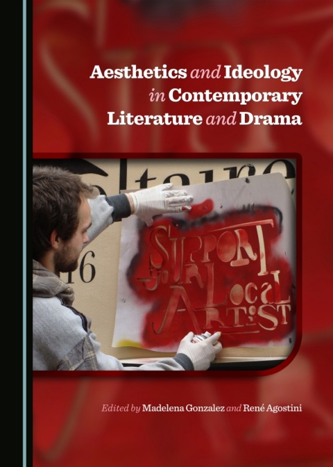 Cover image for book Aesthetics and Ideology in Contemporary Literature and Drama