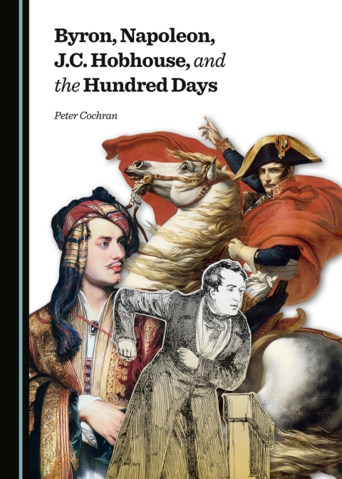 Cover image for book Byron, Napoleon, J.C. Hobhouse, and the Hundred Days