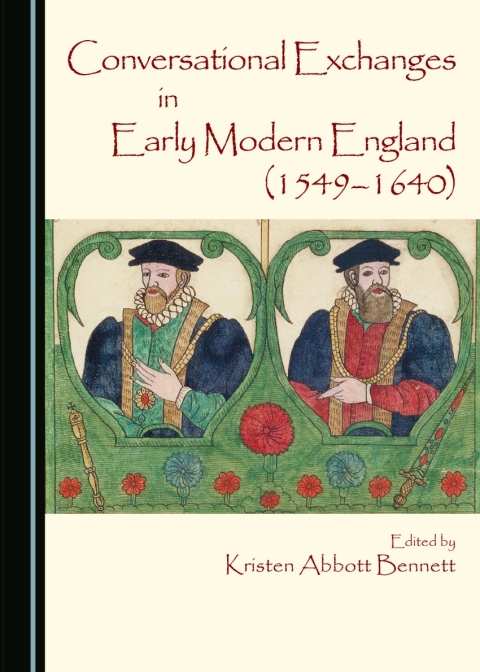 Cover image for book Conversational Exchanges in Early Modern England (1549-1640)