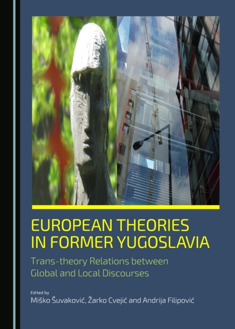 Cover image for book European Theories in Former Yugoslavia