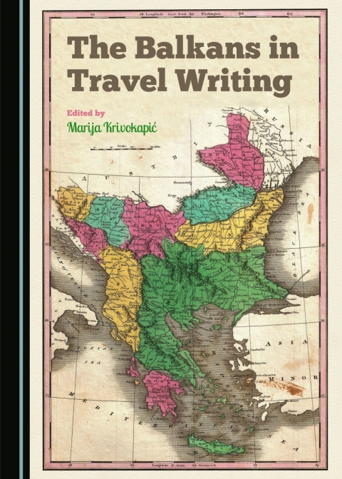 Cover image for book The Balkans in Travel Writing