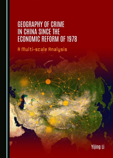 Cover image for book Geography of Crime in China since the Economic Reform of 1978
