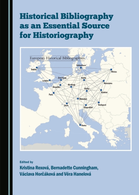 Cover image for book Historical Bibliography as an Essential Source for Historiography