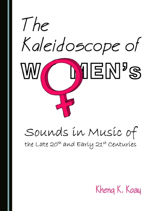 Cover image for book The Kaleidoscope of Women’s Sounds in Music of the Late 20th and Early 21st Centuries
