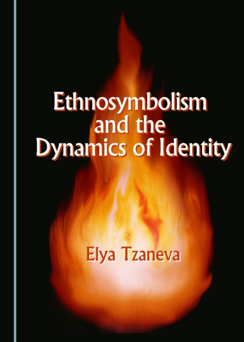 Cover image for book Ethnosymbolism and the Dynamics of Identity