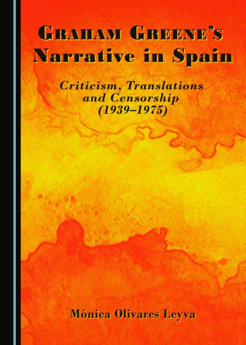 Cover image for book Graham Greene’s Narrative in Spain