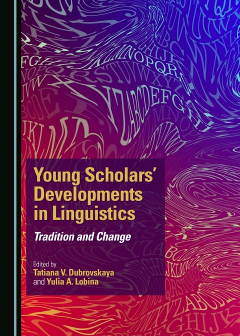 Cover image for book Young Scholars' Developments in Linguistics