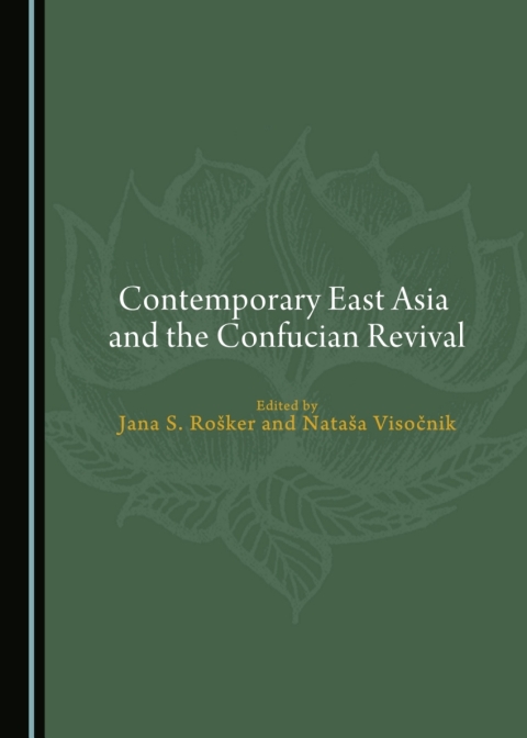 Cover image for book Contemporary East Asia and the Confucian Revival
