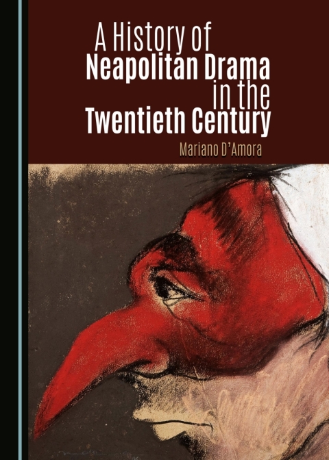 Cover image for book A History of Neapolitan Drama in the Twentieth Century