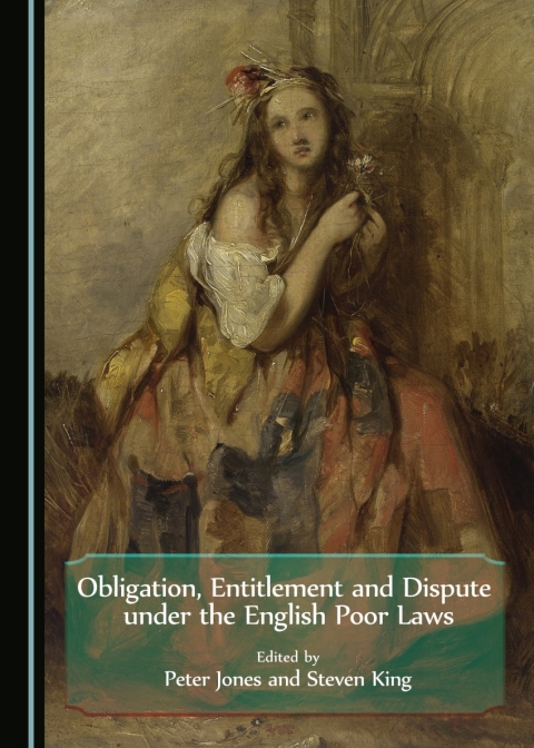 Cover image for book Obligation, Entitlement and Dispute under the English Poor Laws
