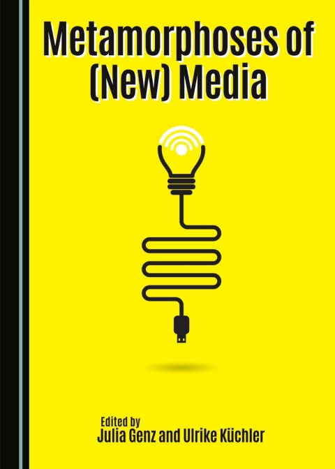 Cover image for book Metamorphoses of (New) Media