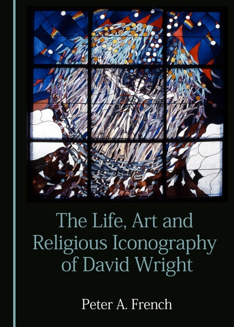 Cover image for book The Life, Art and Religious Iconography of David Wright
