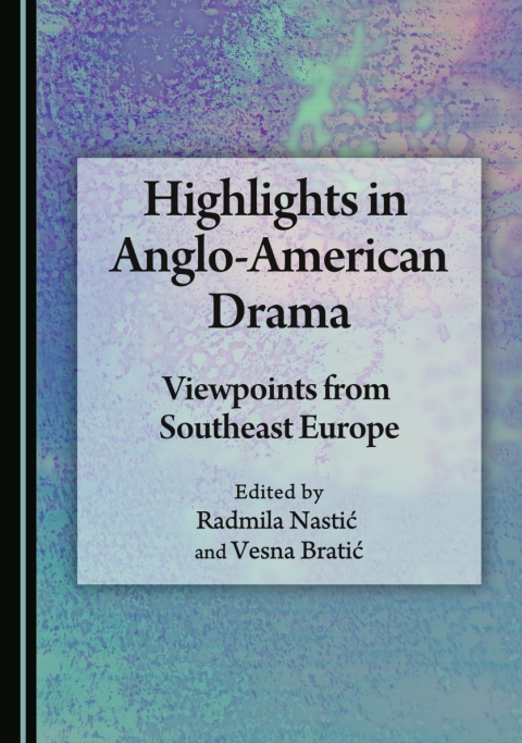 Cover image for book Highlights in Anglo-American Drama