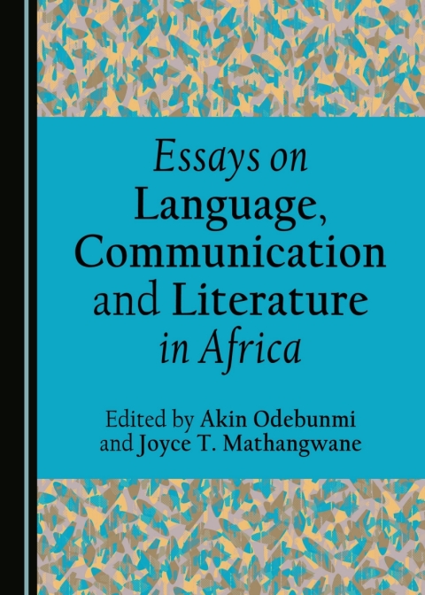 Cover image for book Essays on Language, Communication and Literature in Africa