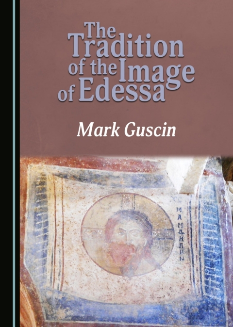 Cover image for book The Tradition of the Image of Edessa