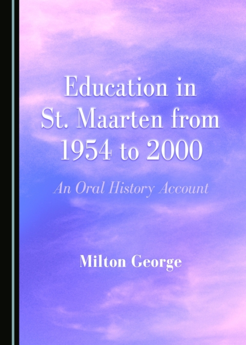 Cover image for book Education in St. Maarten from 1954 to 2000