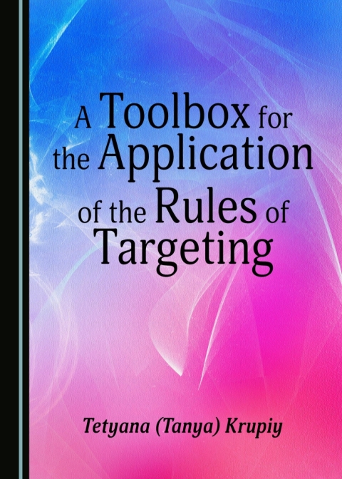Cover image for book A Toolbox for the Application of the Rules of Targeting