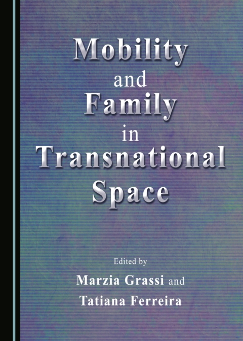 Cover image for book Mobility and Family in Transnational Space