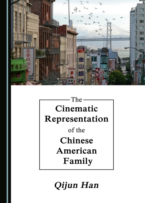 Cover image for book The Cinematic Representation of the Chinese American Family