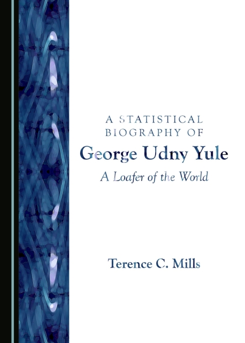 Cover image for book A Statistical Biography of George Udny Yule