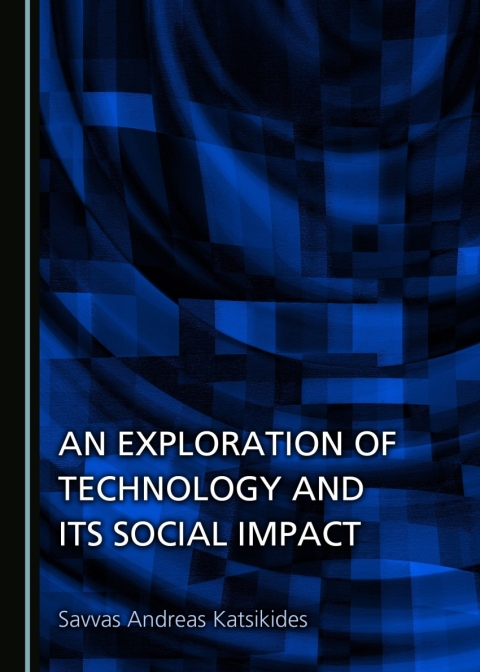 Cover image for book An Exploration of Technology and its Social Impact