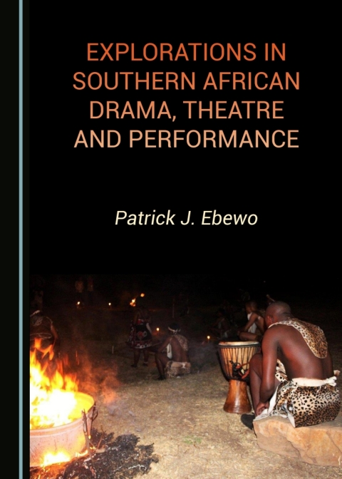 Cover image for book Explorations in Southern African Drama, Theatre and Performance