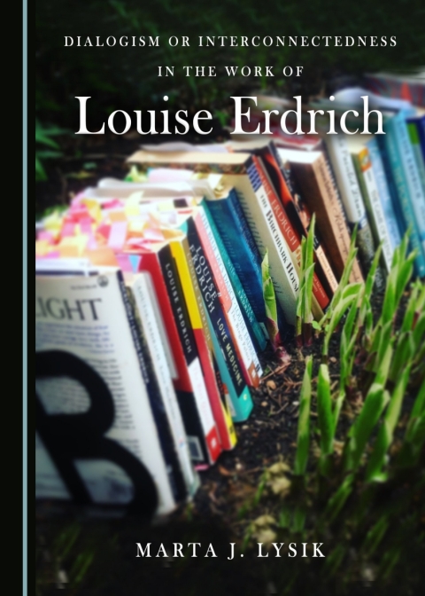 Cover image for book Dialogism or Interconnectedness in the Work of Louise Erdrich