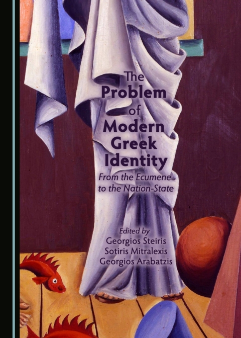 Cover image for book The Problem of Modern Greek Identity