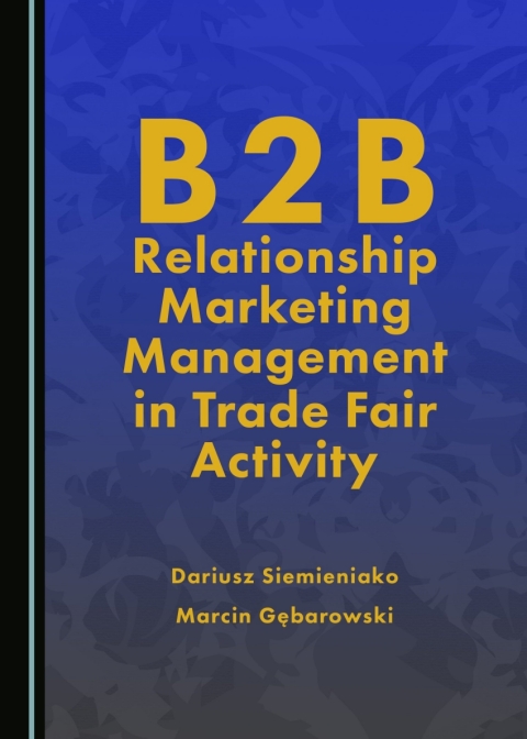 Cover image for book B2B Relationship Marketing Management in Trade Fair Activity