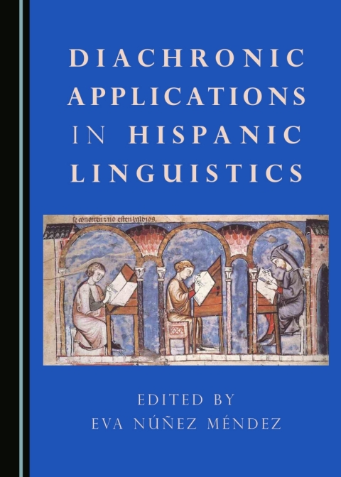 Cover image for book Diachronic Applications in Hispanic Linguistics