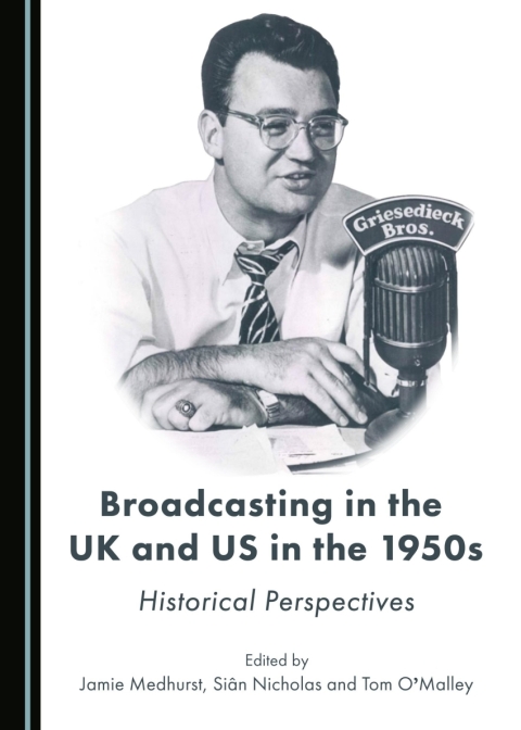 Cover image for book Broadcasting in the UK and US in the 1950s