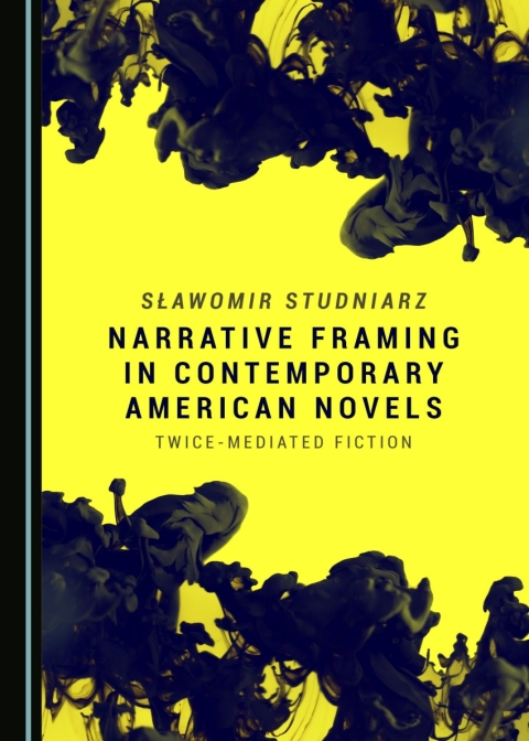 Cover image for book Narrative Framing in Contemporary American Novels