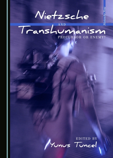 Cover image for book Nietzsche and Transhumanism