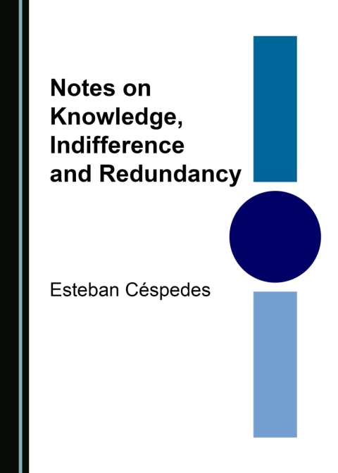 Cover image for book Notes on Knowledge, Indifference and Redundancy