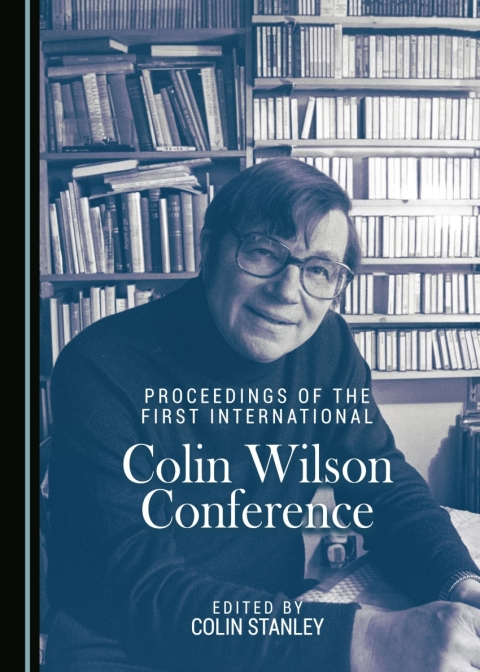 Cover image for book Proceedings of the First International Colin Wilson Conference