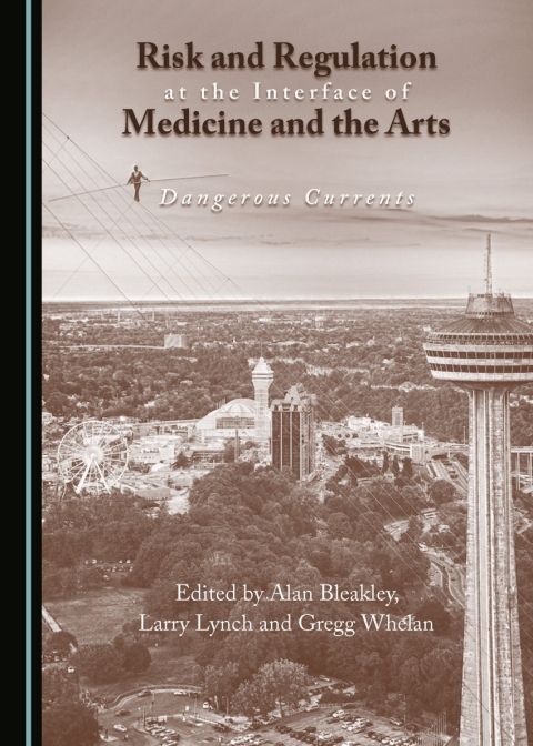 Cover image for book Risk and Regulation at the Interface of Medicine and the Arts