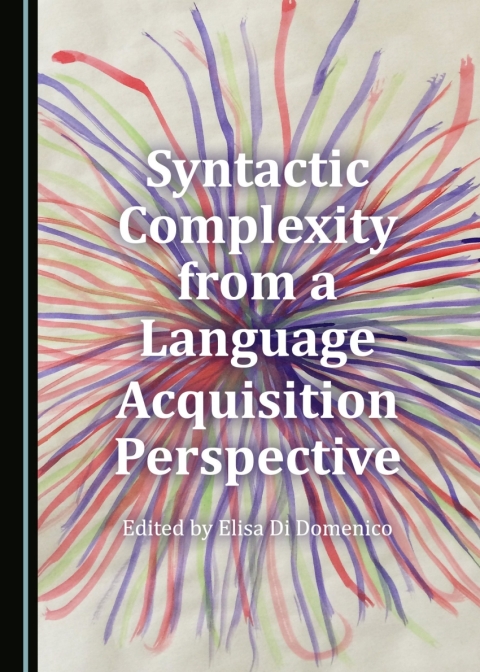 Cover image for book Syntactic Complexity from a Language Acquisition Perspective