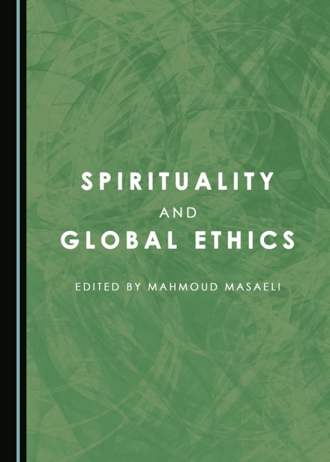 Cover image for book Spirituality and Global Ethics