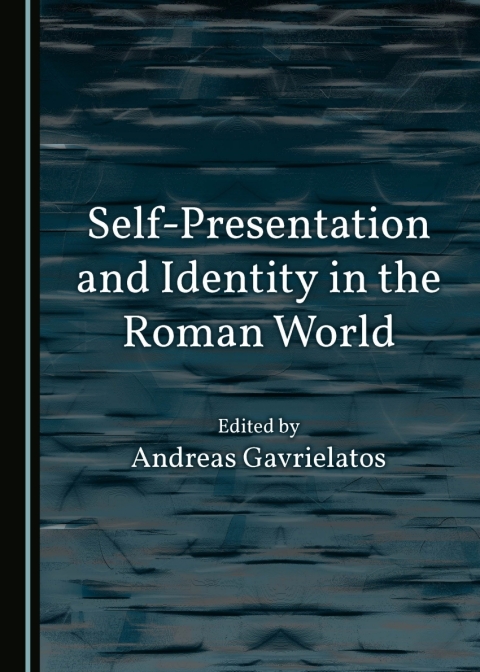 Cover image for book Self-Presentation and Identity in the Roman World