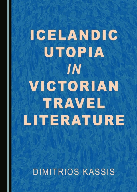 Cover image for book Icelandic Utopia in Victorian Travel Literature