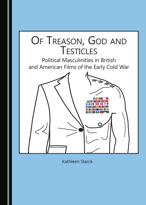 Cover image for book Of Treason, God and Testicles