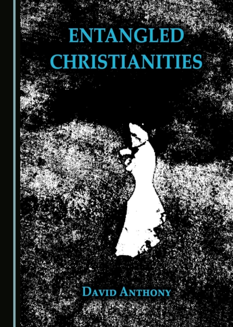 Cover image for book Entangled Christianities